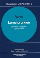 A J Ayres, A. J. Ayres, Anna J. Ayres - Lernstörungen