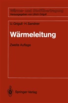 Ulric Grigull, Ulrich Grigull, Heinrich Sandner - Wärmeleitung