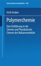 E Gruber, E. Gruber, Erich Gruber - Polymerchemie