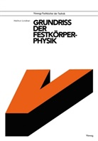 Helmut Lindner - Grundriß der Festkörperphysik