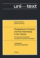 Gordon M Barrow, Gordon M. Barrow, Gerhard W. Herzog - Physikalische Prinzipien und ihre Anwendung in der Chemie