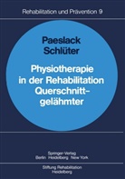 V. Paeslack, Volkma Paeslack, Volkmar Paeslack, H. Schlüter, Heidi Schlüter - Physiotherapie in der Rehabilitation Querschnittgelähmter