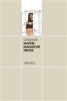 Martin Gardner - Mathemagische Tricks