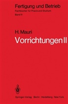 H Mauri, H. Mauri, Heinrich Mauri - Fertigung und Betrieb - 9: Vorrichtungen II. Tl.2