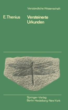 E Thenius, E. Thenius, Erich Thenius - Versteinerte Urkunden - Die Paläontologie als Wissenschaft v. Leben in d. Vorzeit