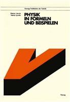 Dietmar Mende, Hellmut Spretke - Physik in Formeln und Beispielen