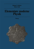 Robert L Sells, Robert L. Sells, Richard Weidner, Richard T Weidner, Richard T. Weidner - Elementare moderne Physik