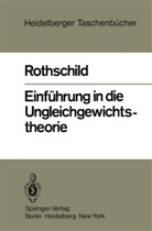 Kurt W Rothschild, Kurt W. Rothschild - Einführung in die Ungleichgewichtstheorie