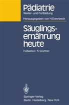 Rol Grüttner, Rolf Grüttner - Säuglingsernährung heute