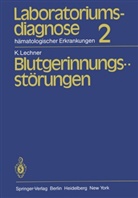 K Lechner, K. Lechner, Klaus Lechner - Laboratoriumsdiagnose hämatologischer Erkrankungen - 2: Laboratoriumsdiagnose hämatologischer Erkrankungen