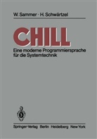 Werne Sammer, Werner Sammer, H Schwärtzel, H. Schwärtzel, Heinz Schwärtzel - CHILL