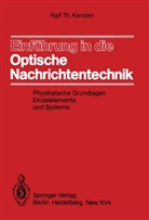 R T Kersten, R. T. Kersten, Ralf Th. Kersten - Einführung in die Optische Nachrichtentechnik