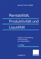 Helmut Weber, Helmut K. Weber - Rentabilität, Produktivität und Liquidität