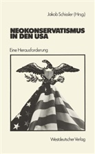 Jako Schissler, Jakob Schissler - Neokonservatismus in den USA