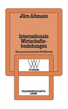 J¿rn Altmann, Jörn Altmann - Internationale Wirtschaftsbeziehungen