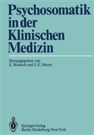 Bönisch, E Bönisch, E. Bönisch, -E Meyer, -E Meyer, J. -E. Meyer... - Psychosomatik in der Klinischen Medizin