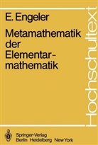 E Engeler, E. Engeler, Erwin Engeler - Metamathematik der Elementarmathematik