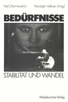Klaus Arzberger, Karl Ott Hondrich, Karl Otto Hondrich - Bedürfnisse im Wandel