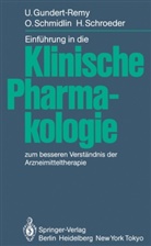 Gundert-Remy, U Gundert-Remy, U. Gundert-Remy, Schmidlin, O Schmidlin, O. Schmidlin... - Einführung in die Klinische Pharmakologie