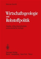 W Gocht, W. Gocht, Werner Gocht - Wirtschaftsgeologie und Rohstoffpolitik