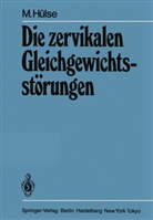 M Hülse, M. Hülse, Manfred Hülse - Die zervikalen Gleichgewichtsstörungen
