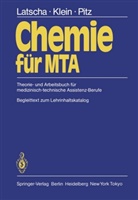 H Klein, H A Klein, H. A. Klein, Helmut A. Klein, H Latscha, H P Latscha... - Chemie für MTA
