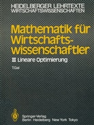 T Gal, T. Gal - Mathematik für Wirtschaftswissenschaftler - 3: Mathematik für Wirtschaftswissenschaftler