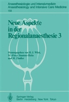 D'Arcy Stanton-Hicks, M D'Arcy Stanton-Hicks, M. D'Arcy Stanton-Hicks, H. J. Wüst, M Zindler, M. Zindler - Neue Aspekte in der Regionalanaesthesie III