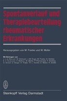 Franke, M Franke, M. Franke, Müller, Müller, W. Müller - Spontanverlauf und Therapiebeurteilung rheumatischer Erkrankungen