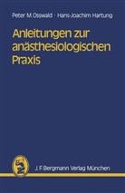 H -J Hartung, H. -J. Hartung, Hans-Joachim Hartung, P Osswald, P M Osswald, P. M. Osswald... - Anleitungen zur anästhesiologischen Praxis