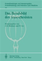 B Brückner, J B Brückner, J. B. Brückner, Uter, Uter, P. Uter - Das Berufsbild des Anaesthesisten