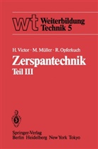 Müller, M Müller, M. Müller, Michael Müller, R Opferkuch, R. Opferkuch... - Zerspantechnik - 3: Zerspantechnik