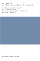 Alfre Bellebaum, Alfred Bellebaum - Helfen und Helfende Berufe als soziale Kontrolle
