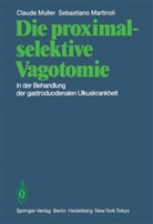 S Martinoli, S. Martinoli, Sebastiano Martinoli, Muller, C Muller, C. Muller... - Die proximal-selektive Vagotomie in der Behandlung der gastroduodenalen Ulkuskrankheit