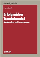 Hans Schulz - Erfolgreicher Terminhandel