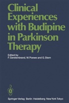 F. Gerstenbrand, W. Poewe, Werne Poewe, Werner Poewe, G Stern, G. Stern - Clinical Experiences with Budipine in Parkinson Therapy
