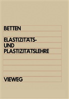 Josef Betten - Elastizitäts- und Plastizitätslehre
