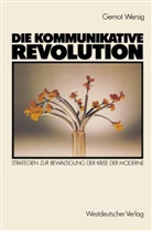 Gernot Wersig - Die kommunikative Revolution