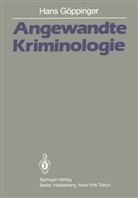 H Göppinger, H. Göppinger, Hans Göppinger - Angewandte Kriminologie