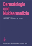 Altmeyer, P Altmeyer, P. Altmeyer, K. Hahn, H. Holzmann, G. Hör... - Dermatologie und Nuklearmedizin