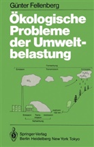G Fellenberg, G. Fellenberg, Günter Fellenberg - Ökologische Probleme der Umweltbelastung
