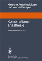 Wolfgan Dick, Wolfgang Dick - Kombinationsanästhesie