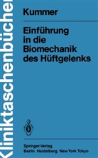 B Kummer, B. Kummer, Benno Kummer - Einführung in die Biomechanik des Hüftgelenks