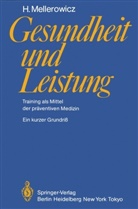 H Mellerowicz, H. Mellerowicz, Harald Mellerowicz - Gesundheit und Leistung