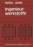 Michael Ashby, Michael F Ashby, Michael F. Ashby, David R H Jones, David R. H. Jones - Ingenieurwerkstoffe