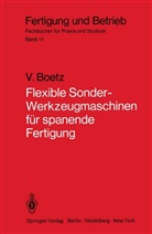 V Boetz, V. Boetz, Victor Boetz - Fertigung und Betrieb - 11: Flexible Sonder-Werkzeugmaschinen für spanende Fertigung