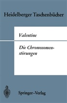 G. H. Valentine, Gordon H Valentine, Gordon H. Valentine - Die Chromosomenstörungen