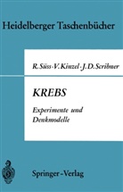 Volke Kinzel, Volker Kinzel, John D Scribner, John D. Scribner, Rudol Süss, Rudolf Süss - Krebs