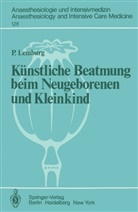 P Lemburg, P. Lemburg, Peter Lemburg - Künstliche Beatmung beim Neugeborenen und Kleinkind