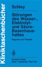 G Schley, G. Schley, Gerhard Schley - Störungen des Wasser-, Elektrolyt- und Säure-Basenhaushaltes